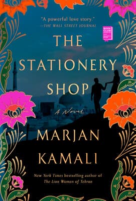 The Stationery Shop of Tehran by Marjan Kamali